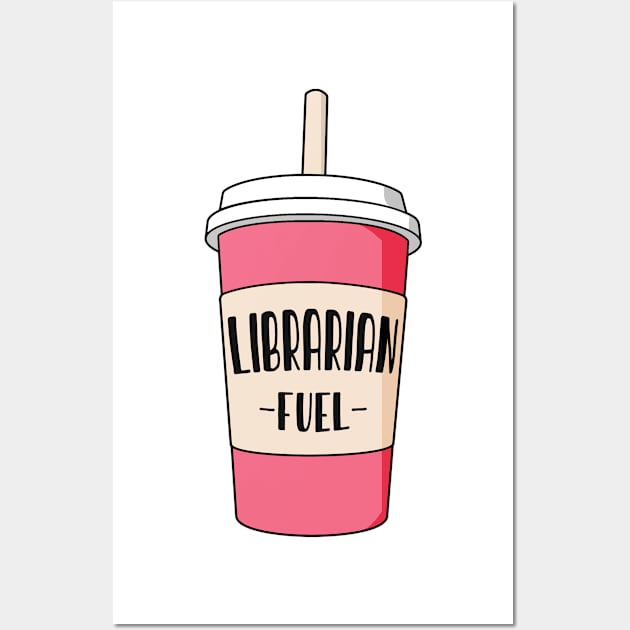 Librarian job fuel Wall Art by NeedsFulfilled